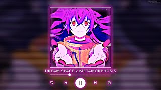 DREAM SPACE x METAMORPHOSIS [P4nMusic PHONK MASHUP]