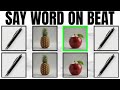 Say The Word On Beat CHALLENGE! PPAP Edition