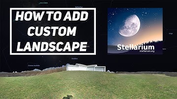 How to Add Custom Landscape to Stellarium