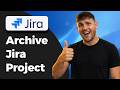 How To Archive a Jira Project (2026 Tutorial)