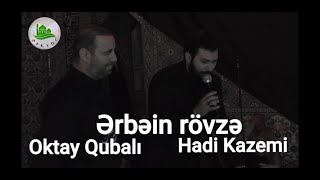 Oktay Qubalı Hadi Kazemi Ərbəin Rövzə İstanbul 2019