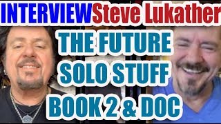 Celebrity Interview - Steve Lukather on Toto's Future, Solo Plans, Book 2, & New Doc Net Worth