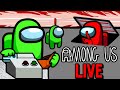 Among Us but I'm LIVE! (FIRST EVER STREAM)