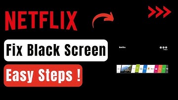 Netflix Zwart Scherm Oplossing - Eenvoudige Oplossing voor 2024!