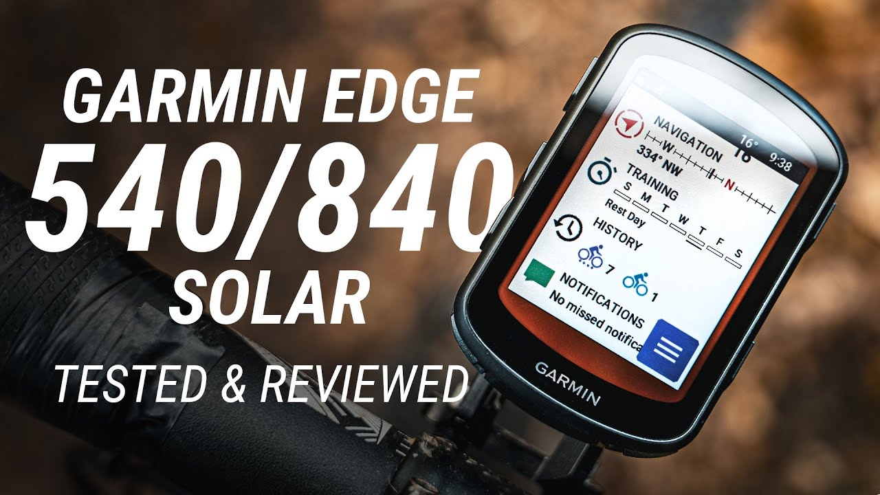 Garmin Edge 540 840 Solar Tested Reviewed