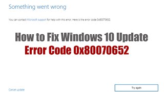 How to Fix Windows 10 Update Error Code 0x80070652