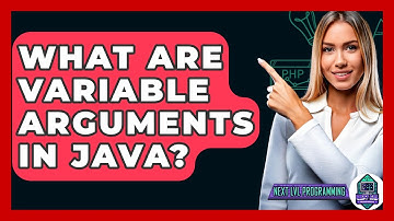 What Are Variable Arguments In Java? - Next LVL Programming