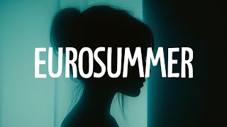 Zara Larsson - Eurosummer (Lyrics)