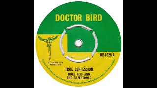 Duke Reid & The Silvertones - True Confession - 1966