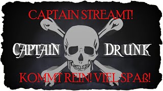 Captain´s Abendstream!
