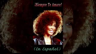 🎵Whitney Houston - Siempre Te Amaré #Shorts (En Español)_Por Ana Ganuza😀 Baladas Románticas