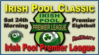 Irish Pool Premier League - LIVE Morning 24th Nov, The Bush Hotel, Co. Leitrim