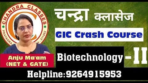 GIC CRASH COURSE || BIOTECHNOLOGY || LECTURE-2 || BY ANJU MAM