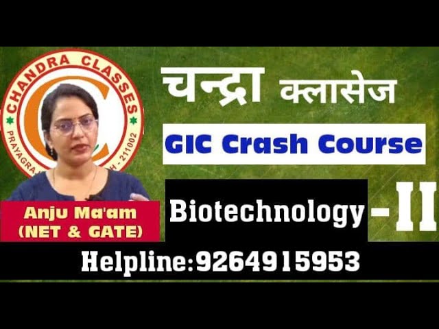 GIC CRASH COURSE || BIOTECHNOLOGY || LECTURE-2 || BY ANJU MAM