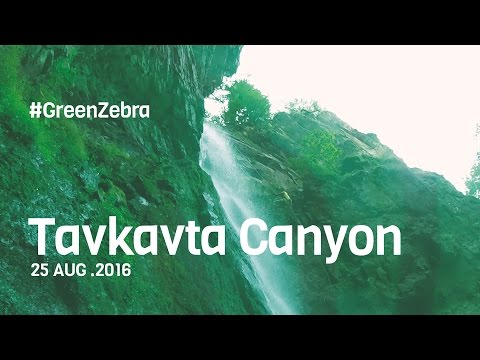 Tavkavta Canyon - Green Zebra | თავკავთას კანიონი - მწვანე ზებრა