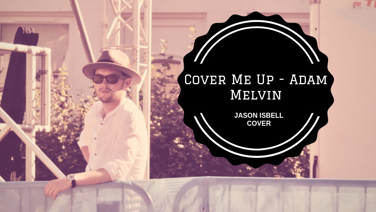 Jason Isbell Cover Me Up Tab