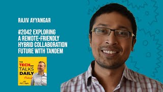 2042: Exploring a Remote-Friendly Hybrid Collaboration Future With Tandem