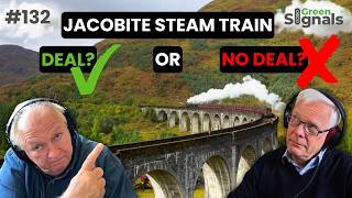 Jacobite steam train: Has a deal been done? Or not? | Ep 132