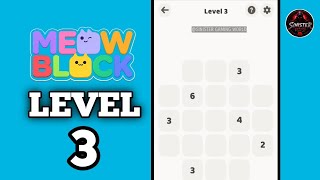 Meow Block Level 3 Walkthrough Solution