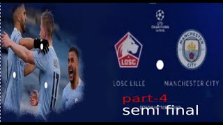 chambians league game play|pes like|city vs lille|semi final|part 4