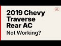 2019 Chevy Traverse Rear AC Not Working: 3 Causes, Ranked