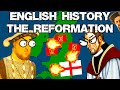 English History Part 1: The Reformation