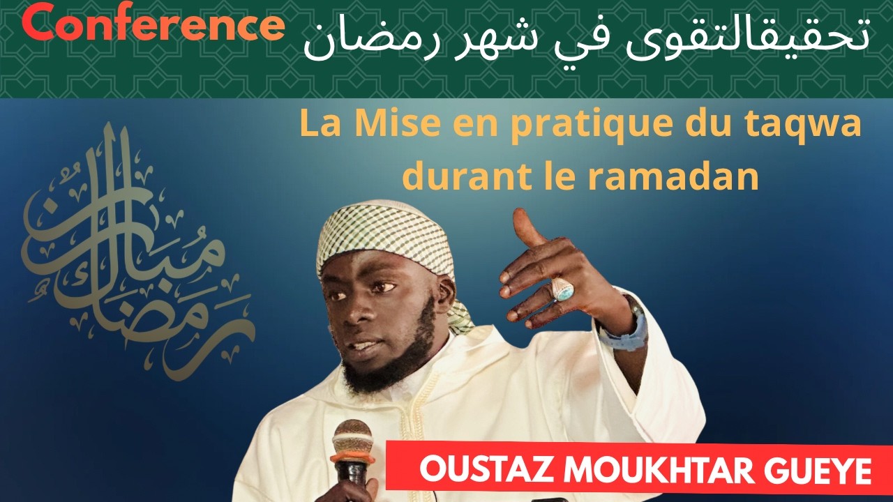conférence kayar- la mise en pratique du taqwa durant le ramadan