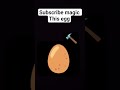 subscribe magic this egg wait for end