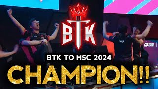 GG! BTK IS GOING TO MSC 2024! TOUGH MENTALITY