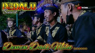DEDALU Buwit || Demen Dadi Milu