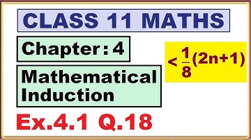 Maths -11  Ex.4.1 Q.18 Chapter:4 Mathematical Induction | Ncert Maths Class 11 | Cbse