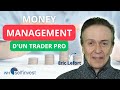 Le money management dun trader professionnel feat eric lefort