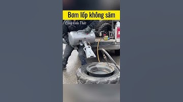Bơm lốp không săm #congkienthuc #shorts