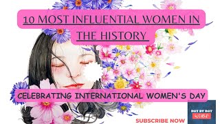 Inspirational Women in History: Top 10 Icons | Women's Day Special