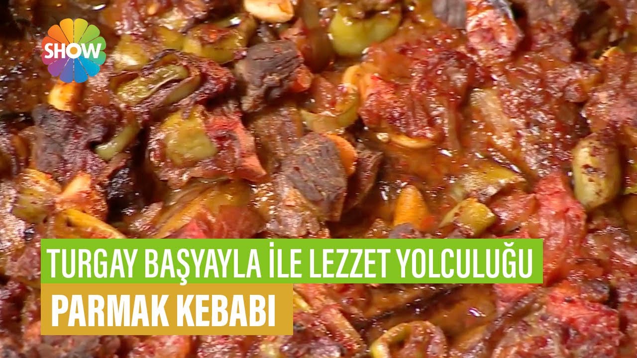 Parmak Kebabı Tarifi | Turgay Başyayla ile Lezzet Yolculuğu Parmak Kebabı Tarifi | Turgay Başyayla ile Lezzet Yolculuğu