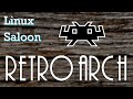 Linux Saloon 45: RetroArch