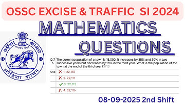 OSSC TRAFFIC SI MATH QUESTIONS 2025 || EXCISE SI MATH QUESTIONS || 08.09.2025 2nd Shift