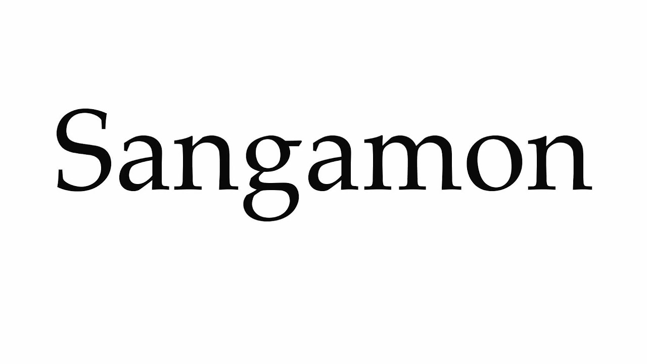 How To Pronounce Sangamon County How To Pronounce Sangamon County