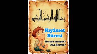 75 - Kıyamet Suresi, Nerede inmiştir, Kaç Ayettir?