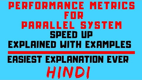 Speedup ll Performance Metrics For Parallel System Explained with Solved Example in Hindi