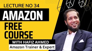 34 - Amazon Virtual Assistant | Free Course   | Amazon Free Course | Hafiz Ahmed | Amazon