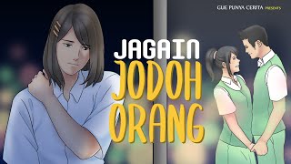 Gue Punya Cerita - Jagain Jodoh Orang - SEASON 1