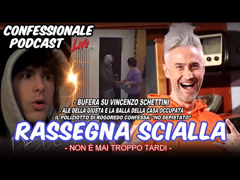 Confessionale Podcast ep.230 - Rassegna Scialla (Vincenzo Schettini, Ale Della Giusta, Rogoredo...)