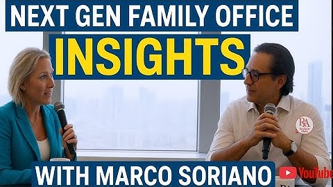 Next Gen Family Office Insights with Marco Soriano | Resilient Alpha Fireside Chat💼