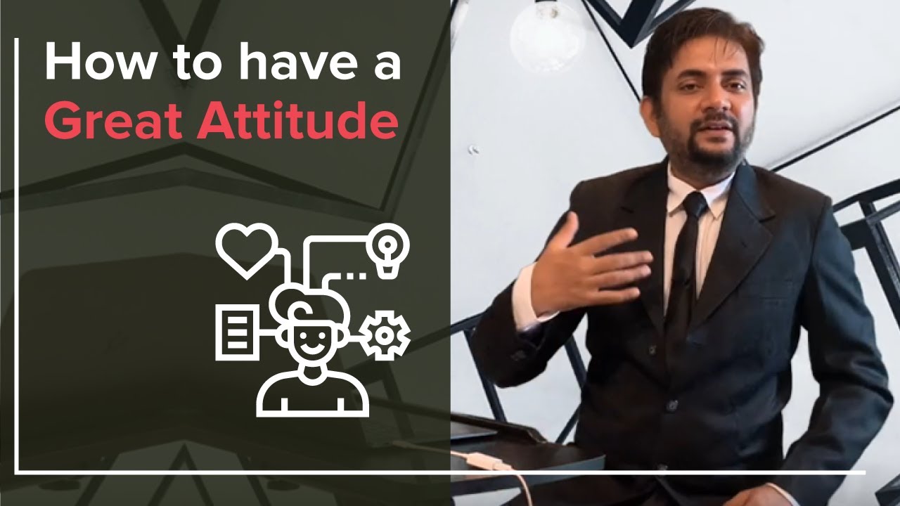 How to have a great attitude