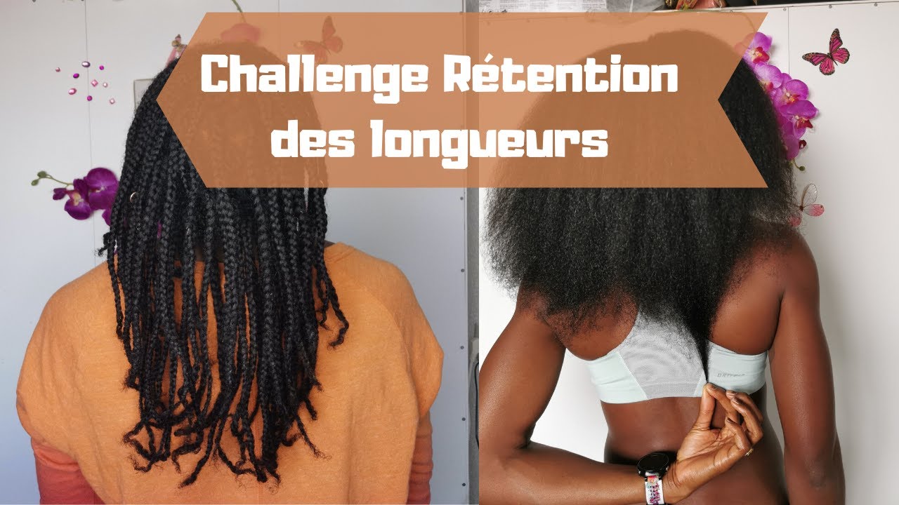 Comment avoir de long cheveux crépus l Challenge rétention des