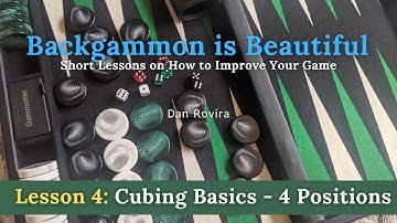 Backgammon: Cubing Basics - 4 Positions (Lesson 4)