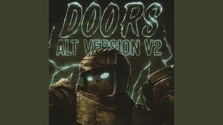 DOORS ALT VERSION V2 - SUPER SLOWED - Túli0
