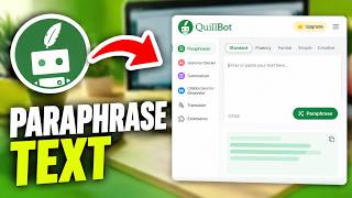 How To Use QuillBot AI | Quick Guide