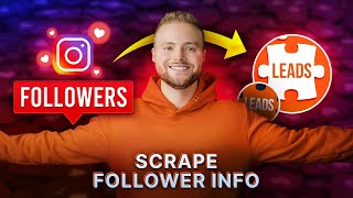 How To Turn Instagram Followers Into Leads! (IG Lead Scraping)